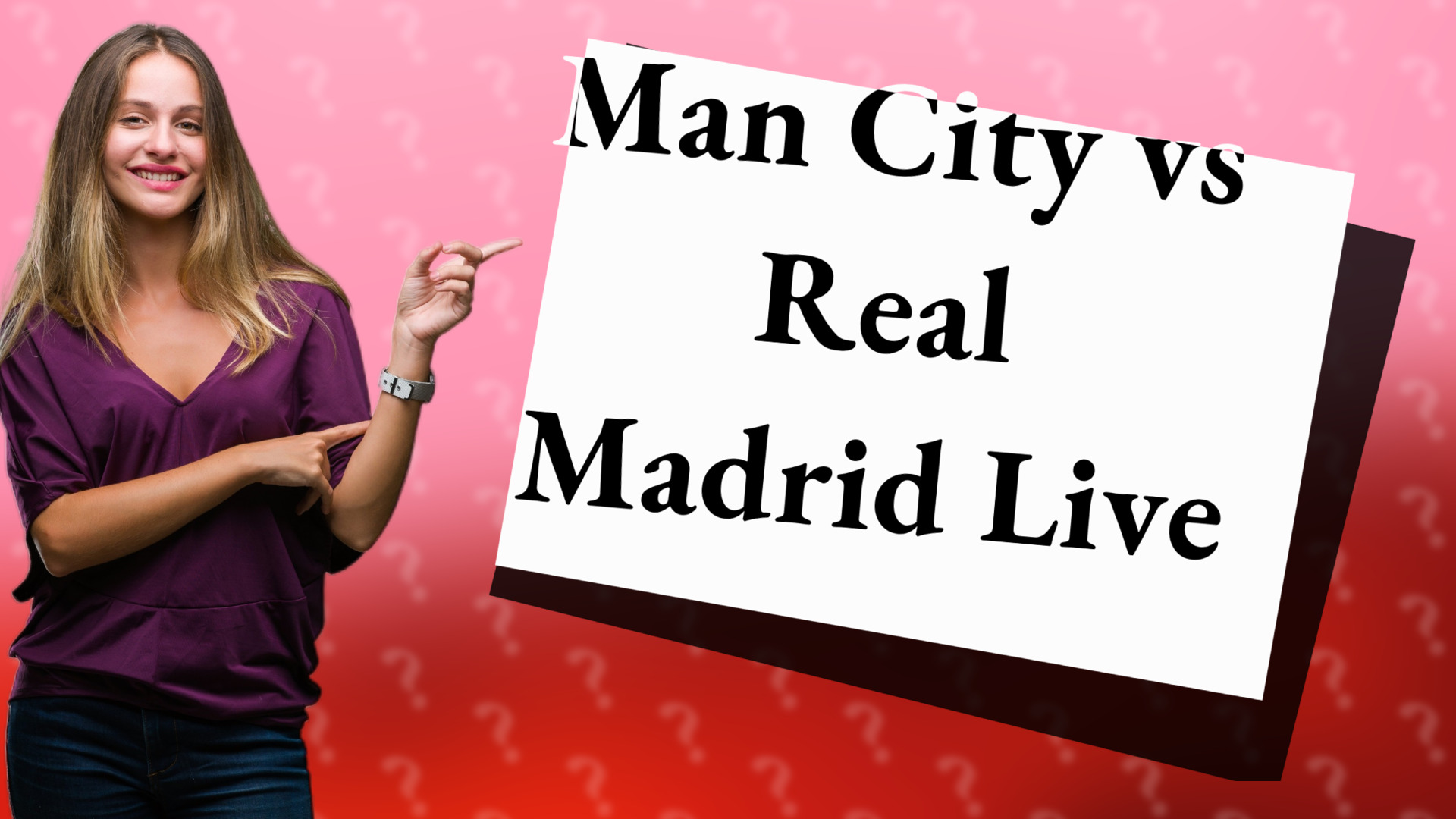 Man City vs Real Madrid Live