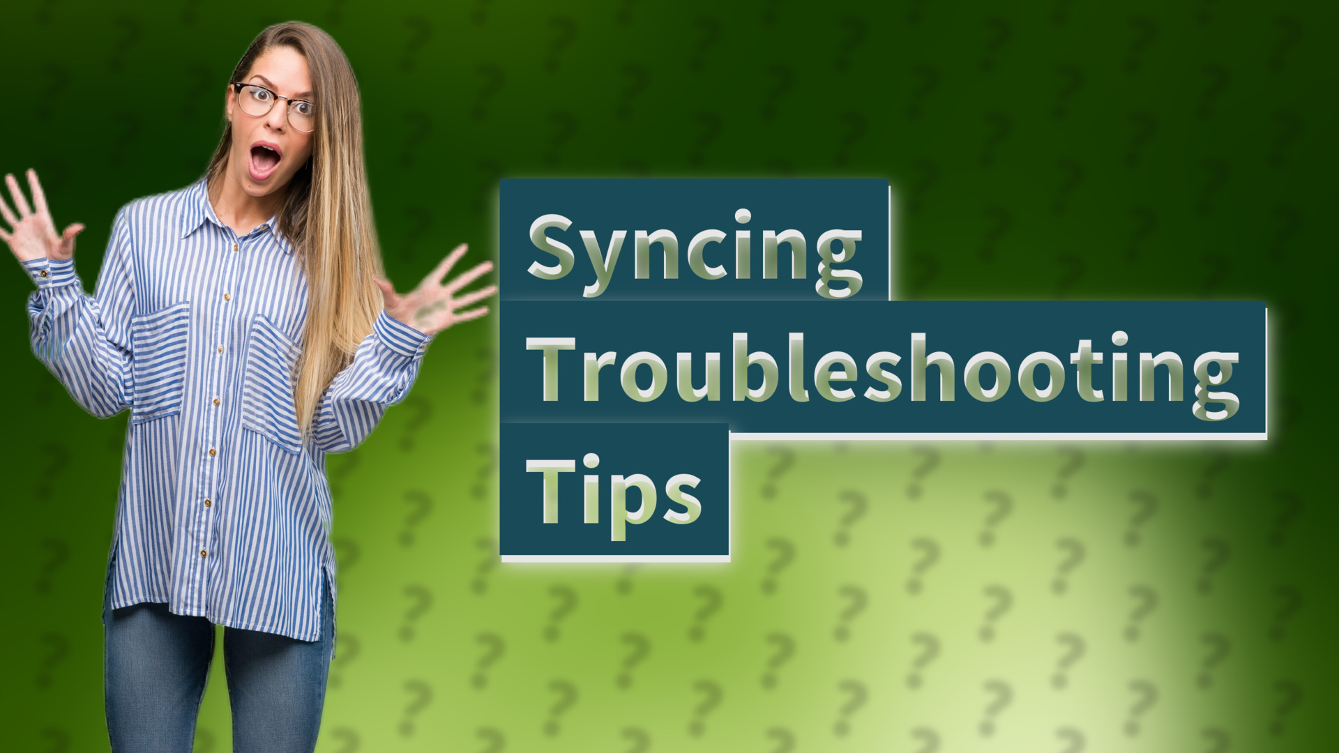 Syncing Troubleshooting Tips