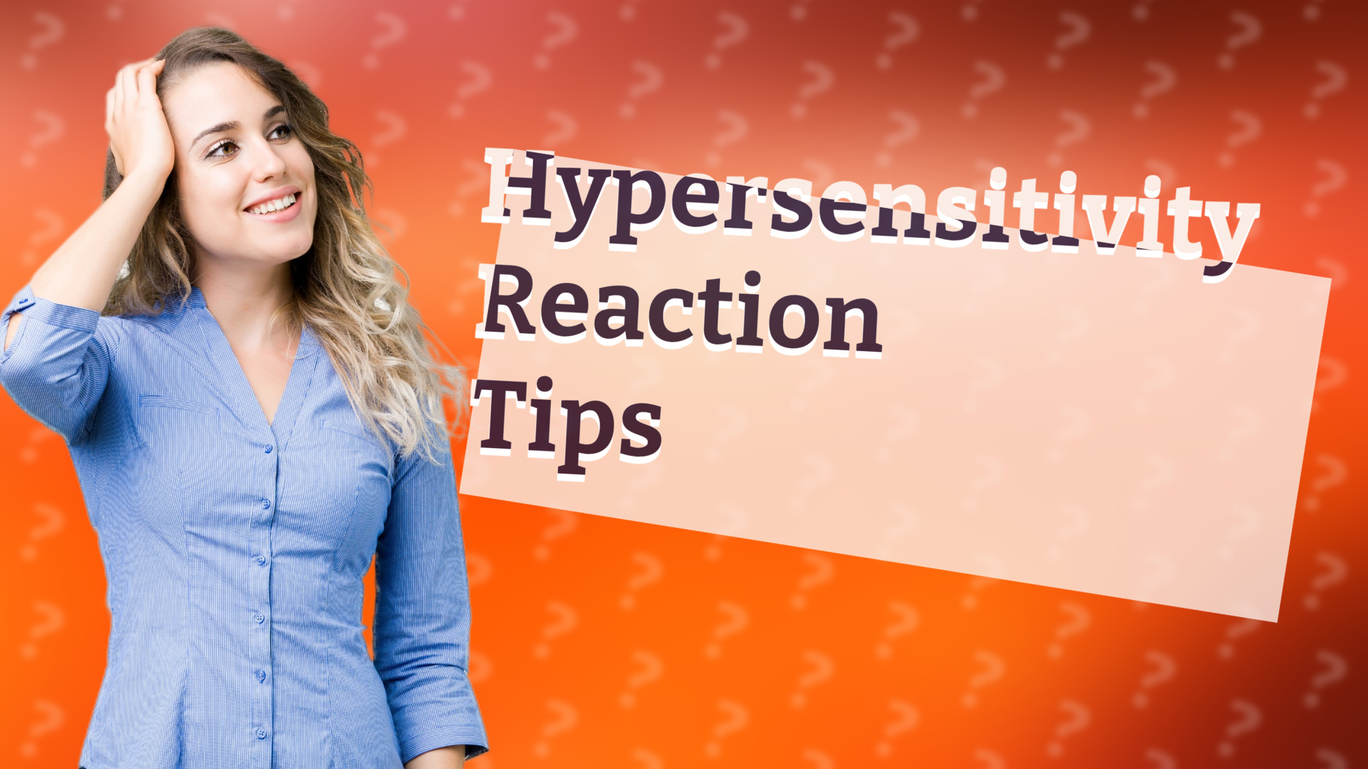 Hypersensitivity Reaction Tips