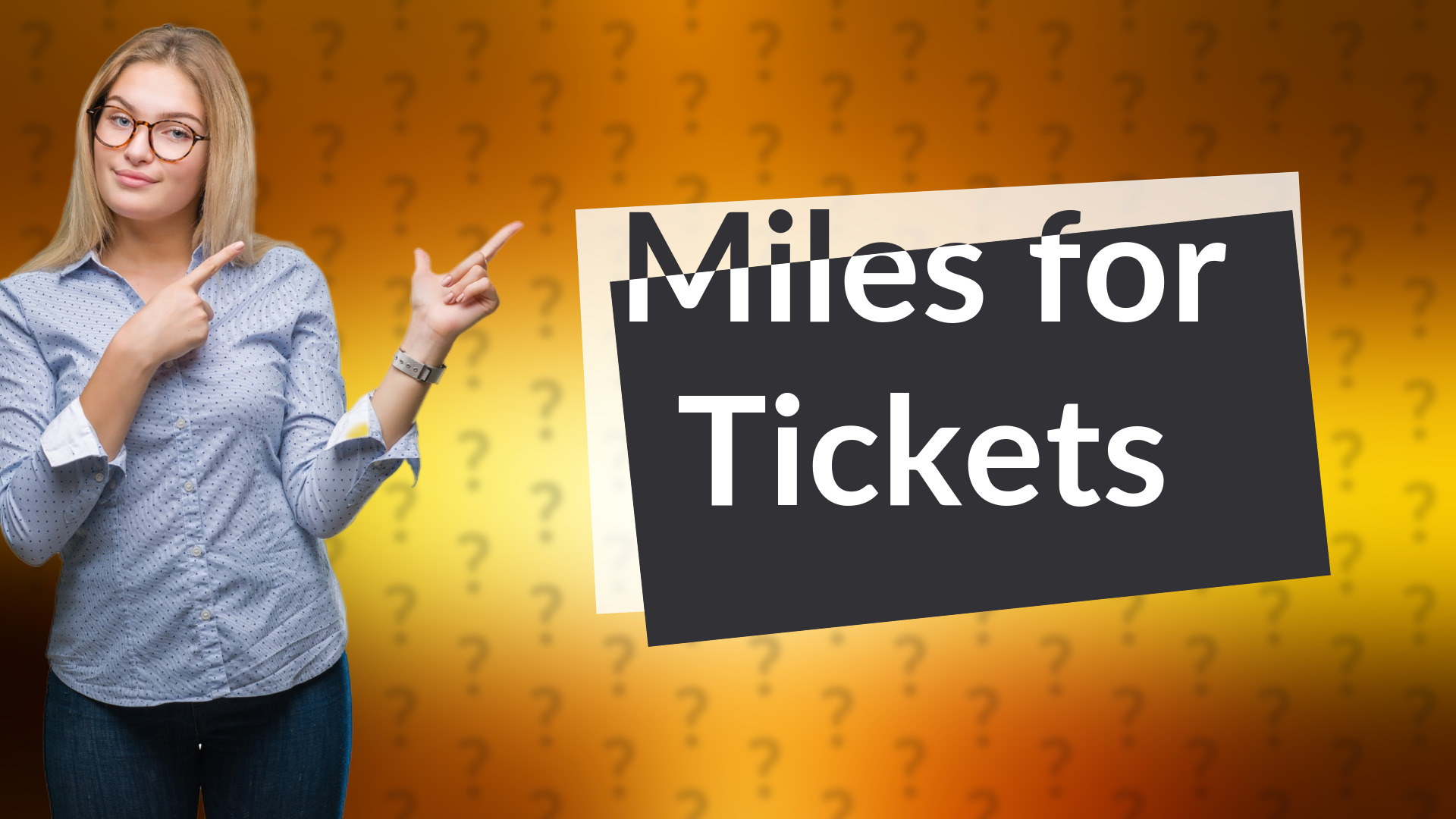 Miles for Tickets