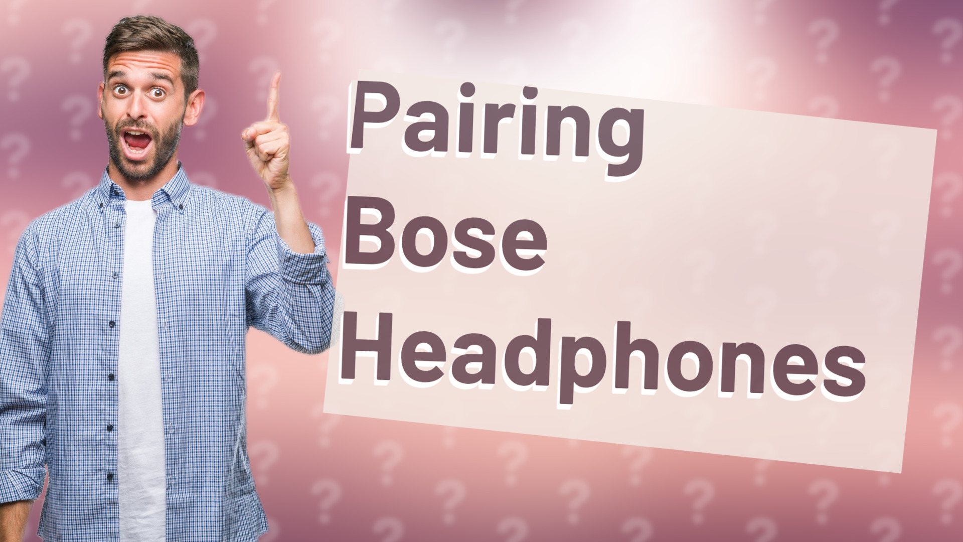 Pairing Bose Headphones
