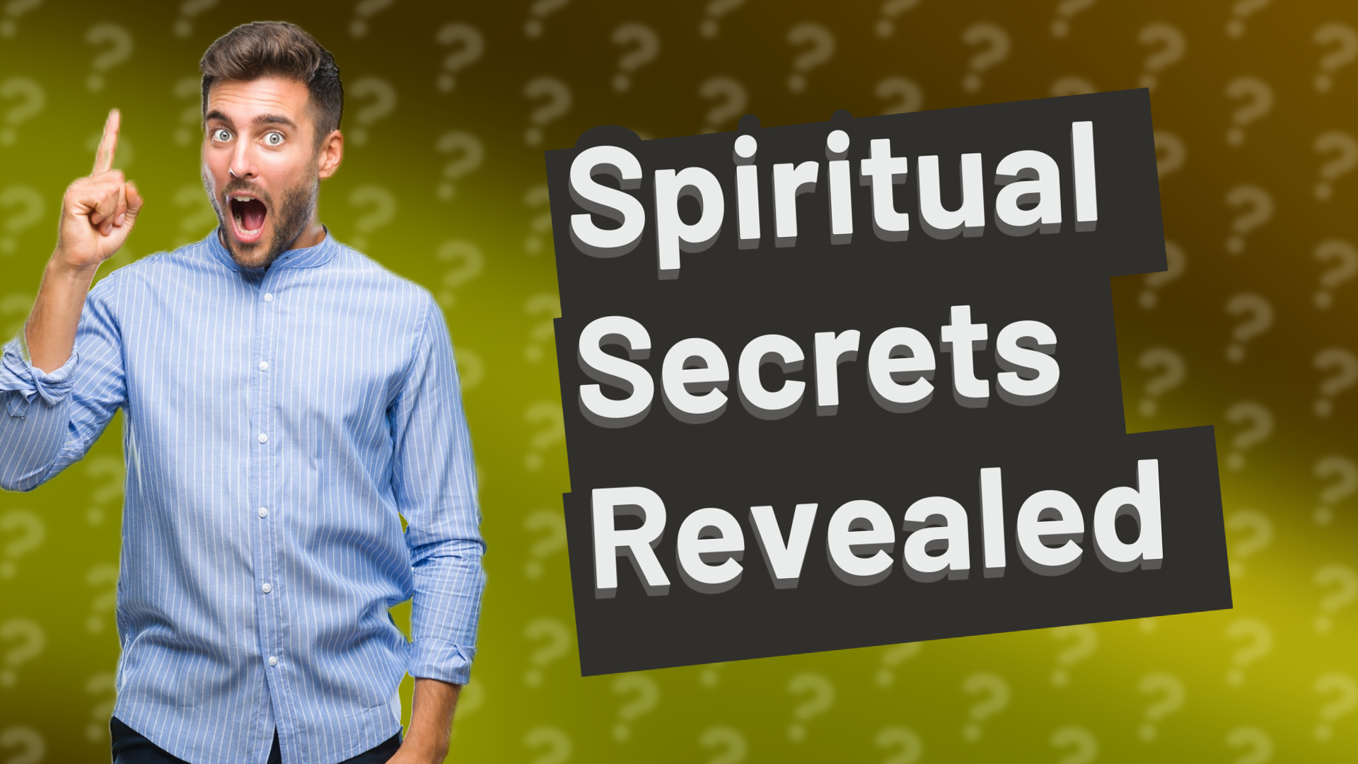 Spiritual Secrets Revealed