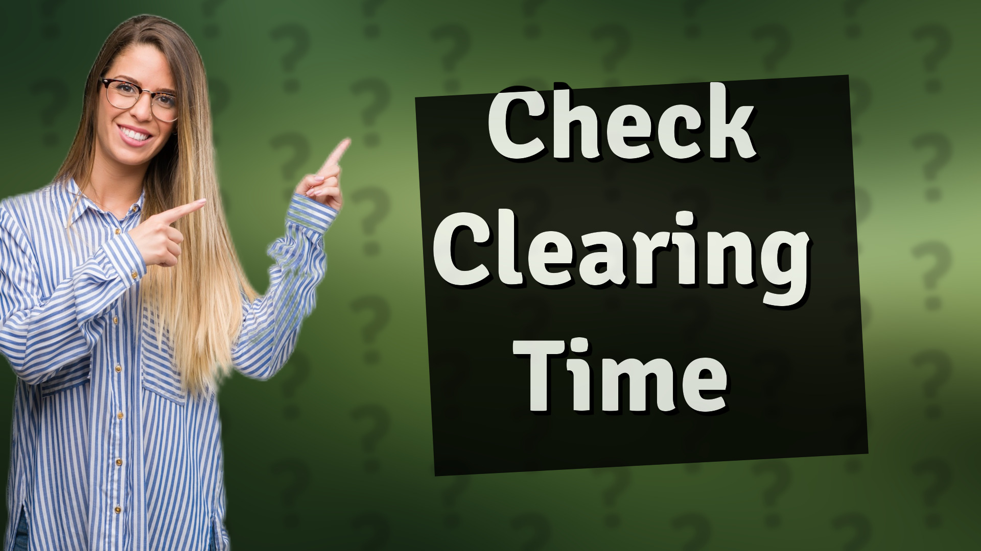 Check Clearing Time