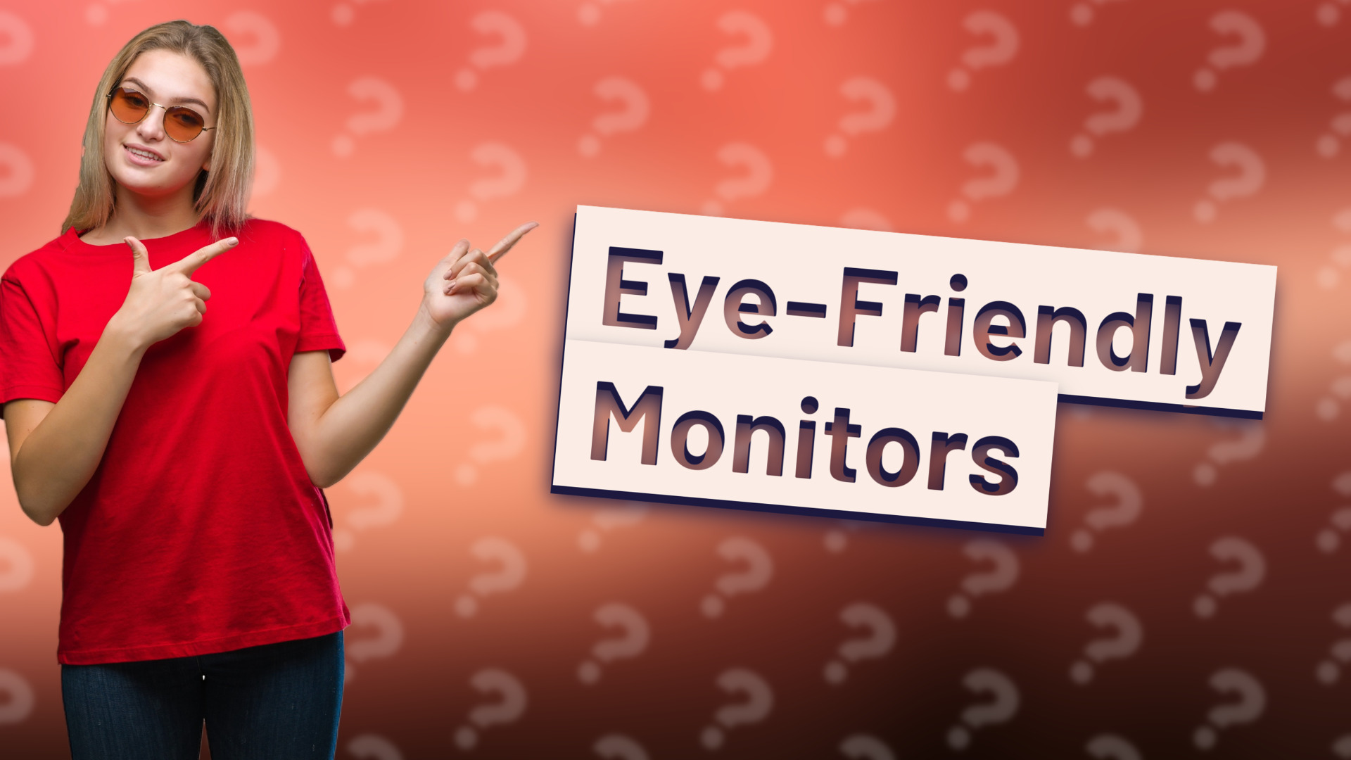 Eye-Friendly Monitors