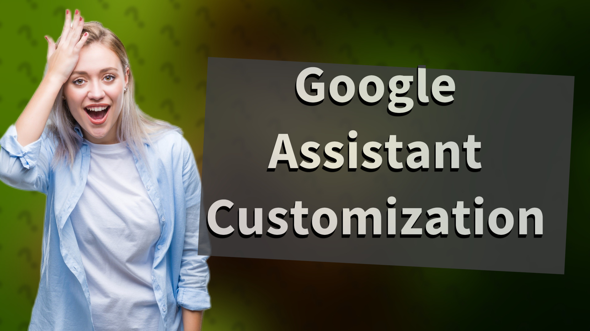 Google Assistant Customization