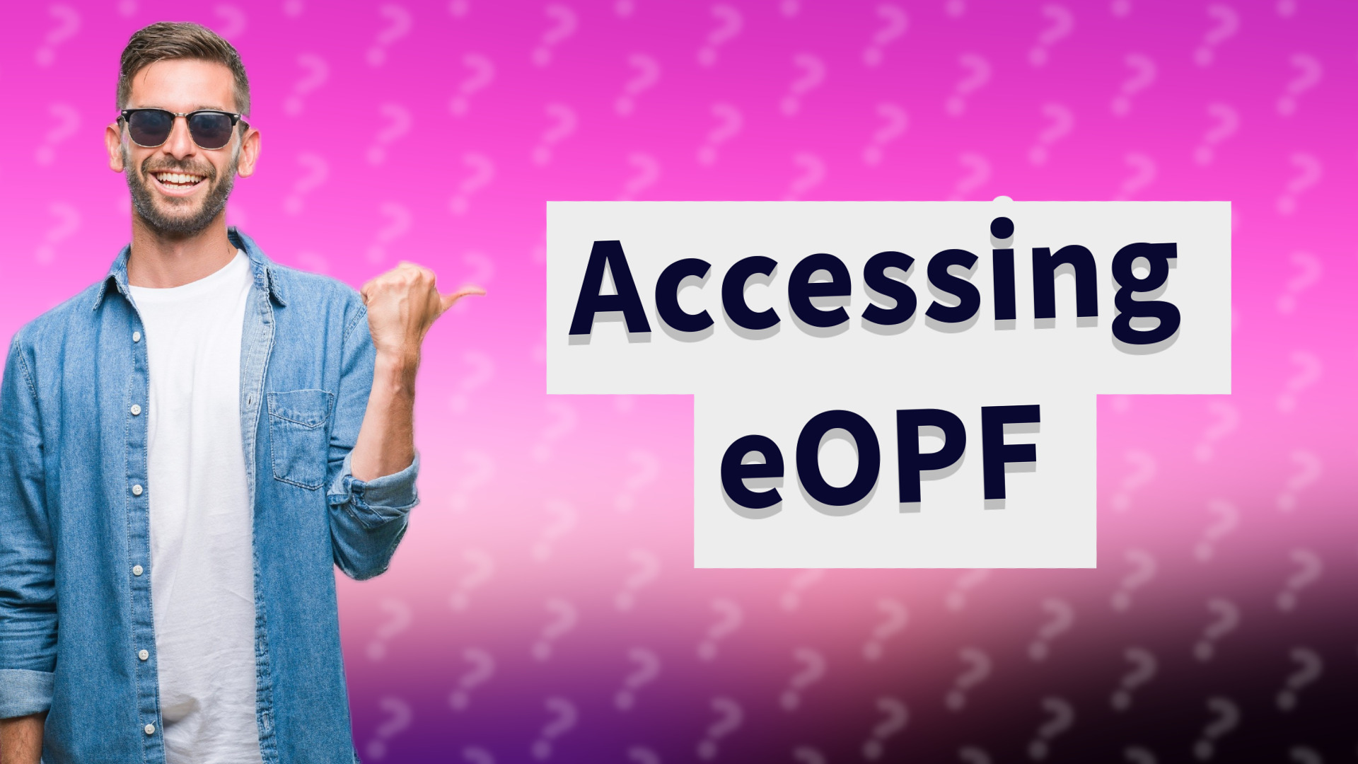 Accessing eOPF