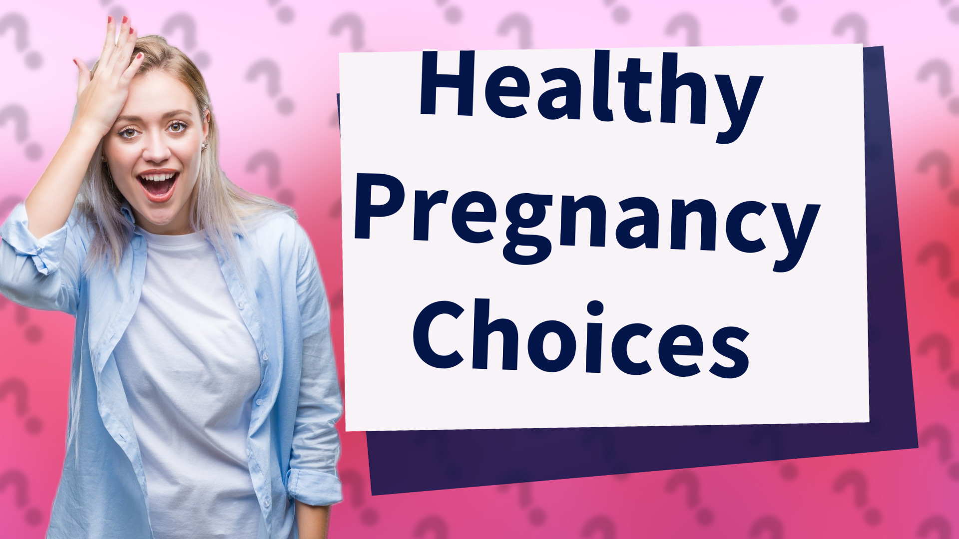 Healthy Pregnancy Choices