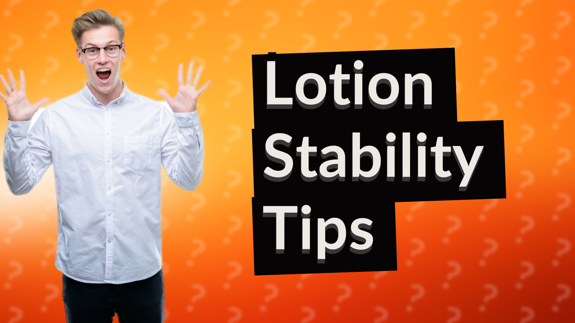 Lotion Stability Tips