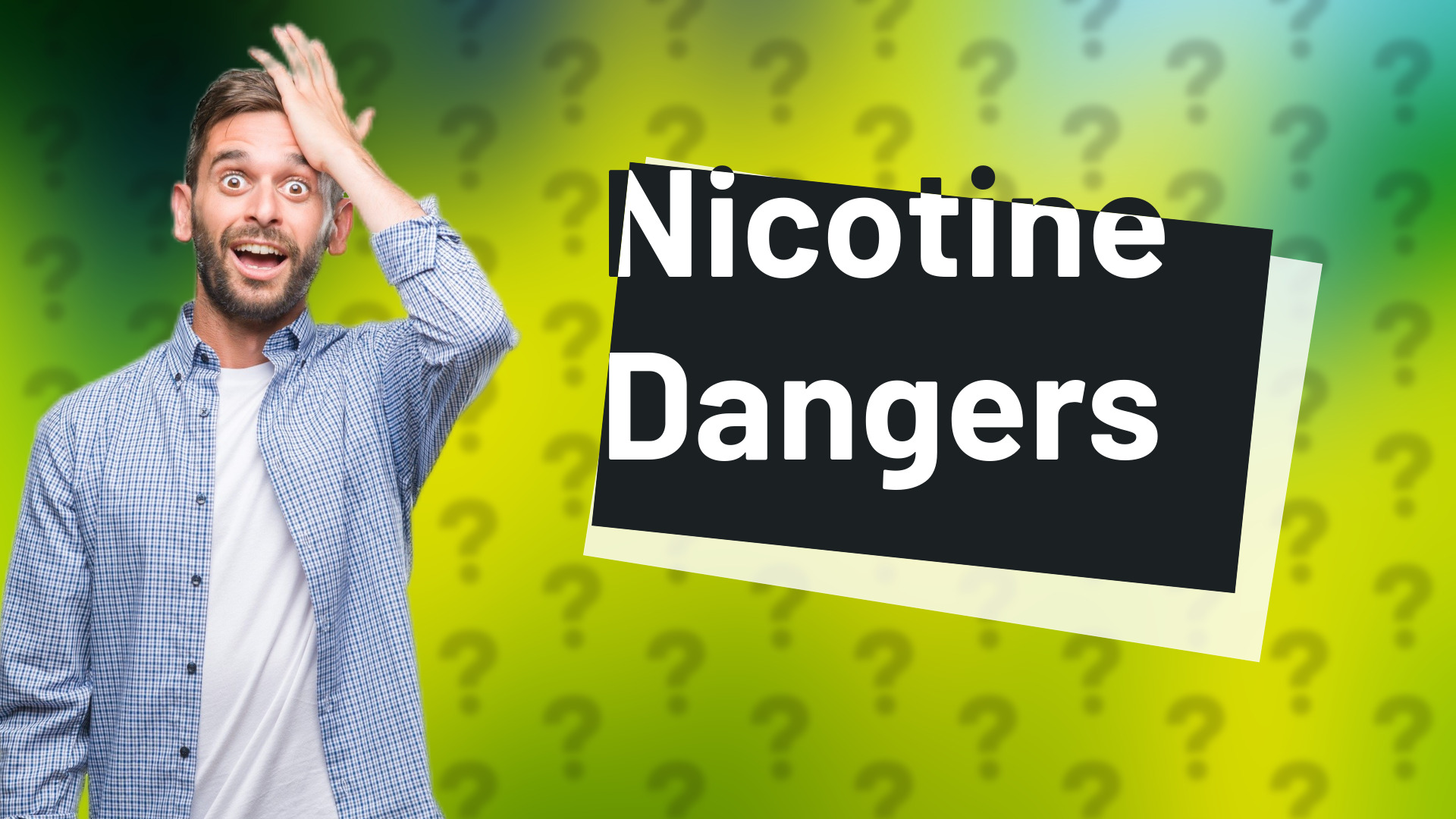 Nicotine Dangers