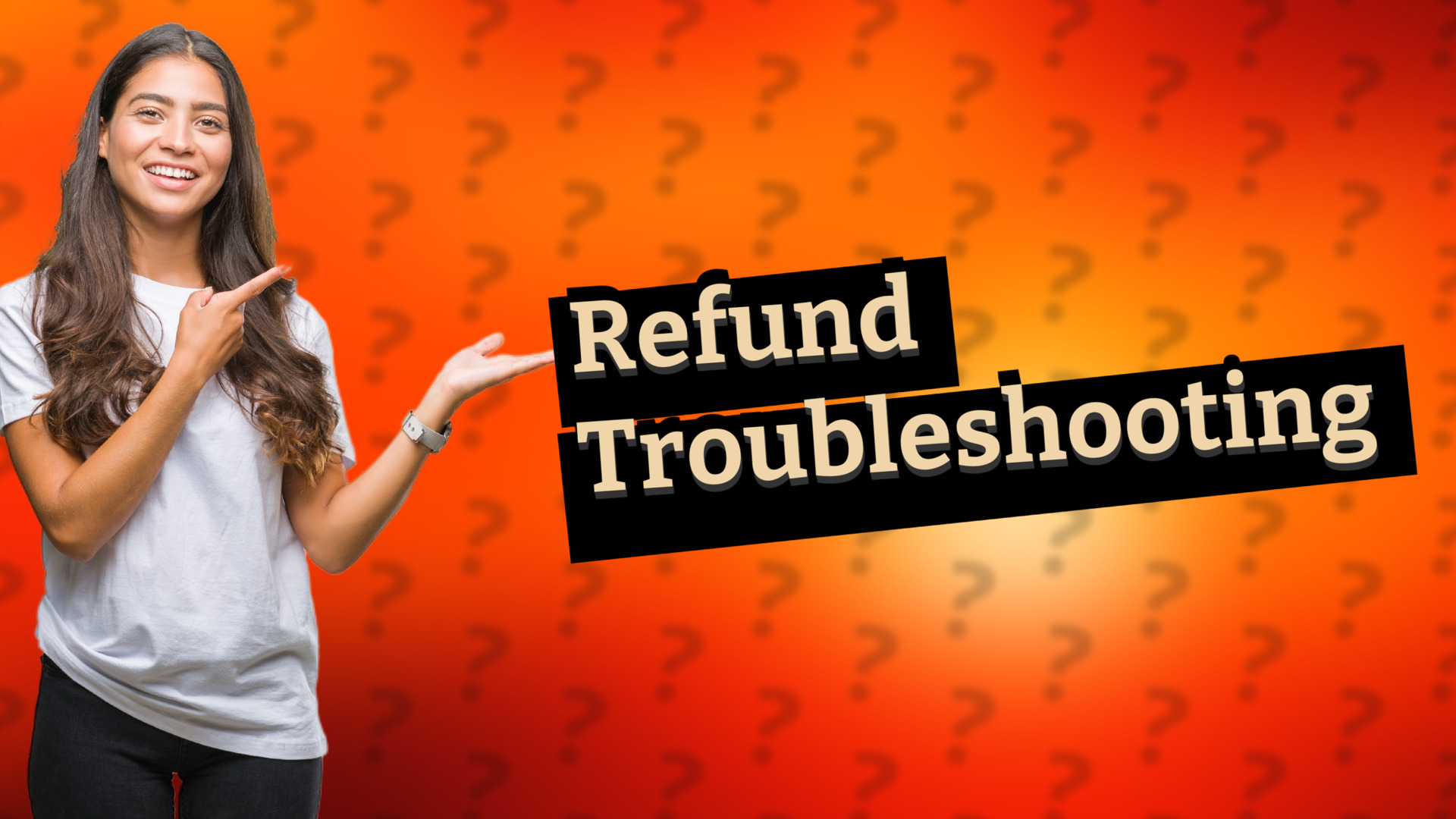 Refund Troubleshooting