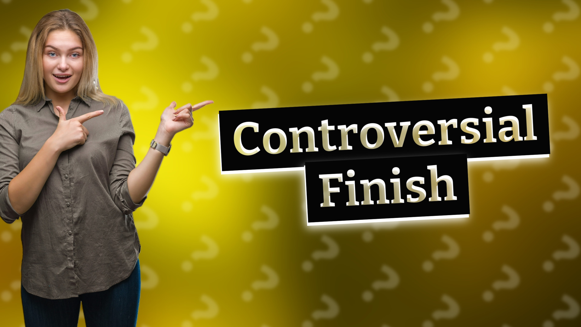 Controversial Finish