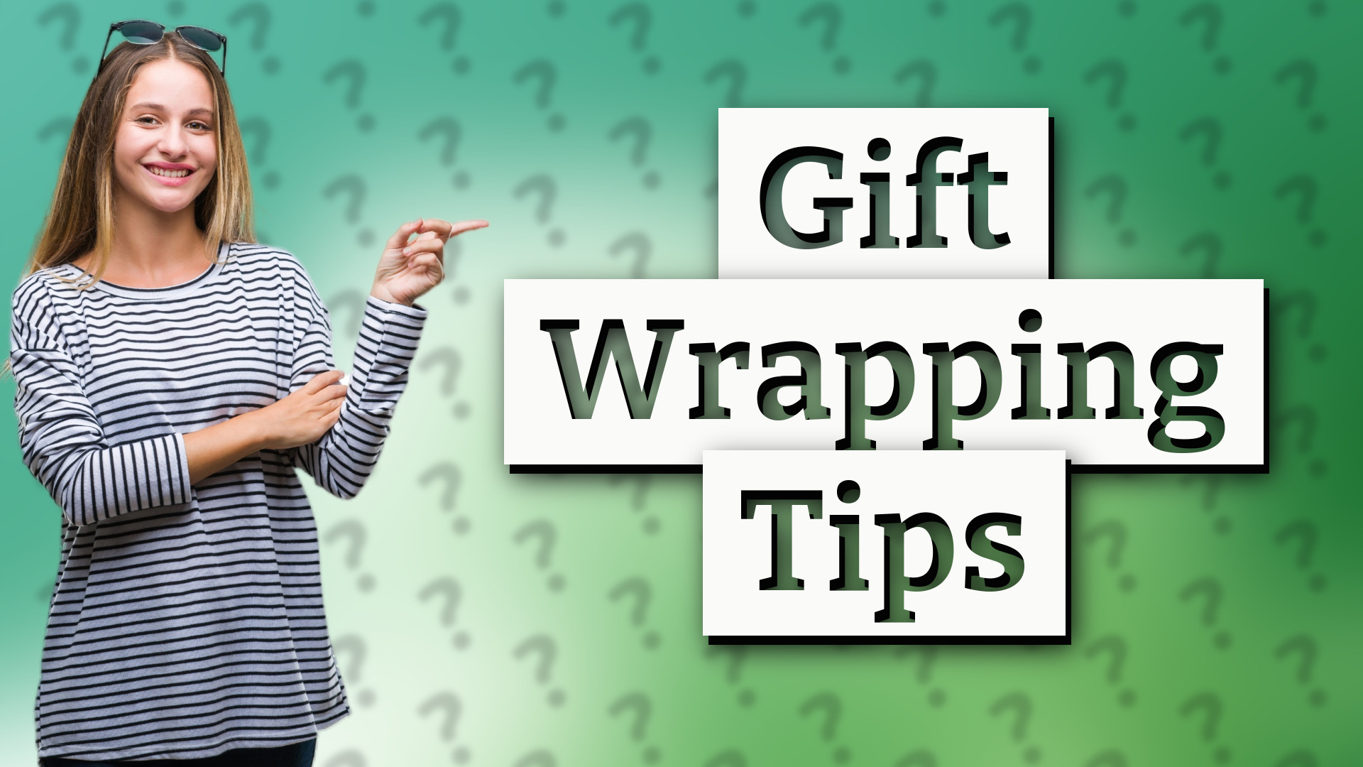 Gift Wrapping Tips