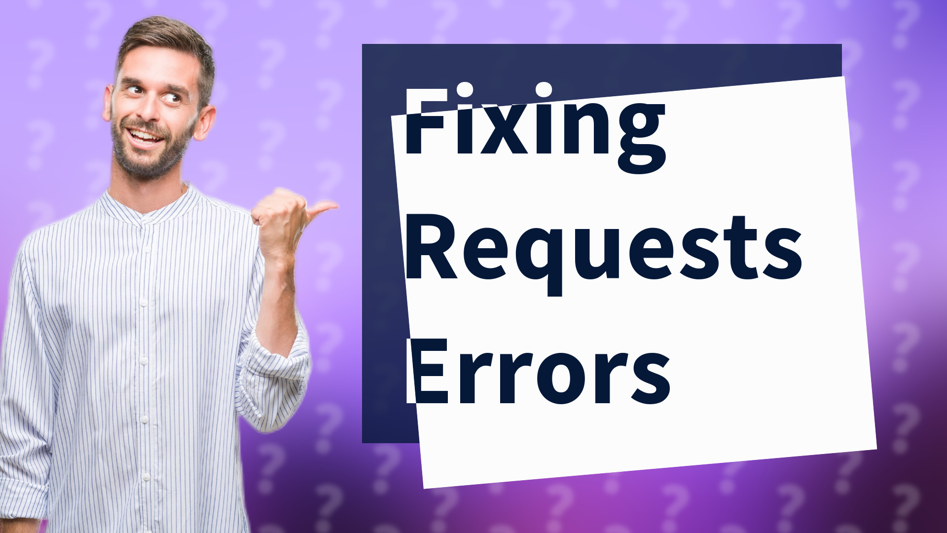 Fixing Requests Errors