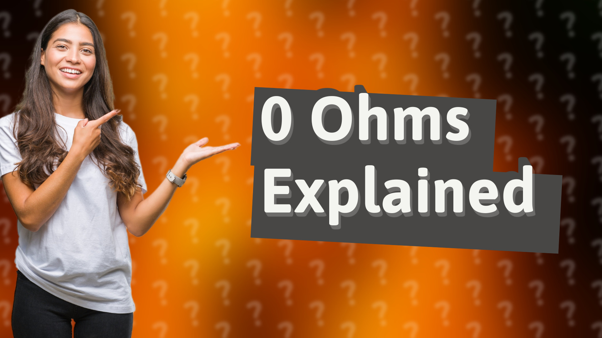 0 Ohms Explained