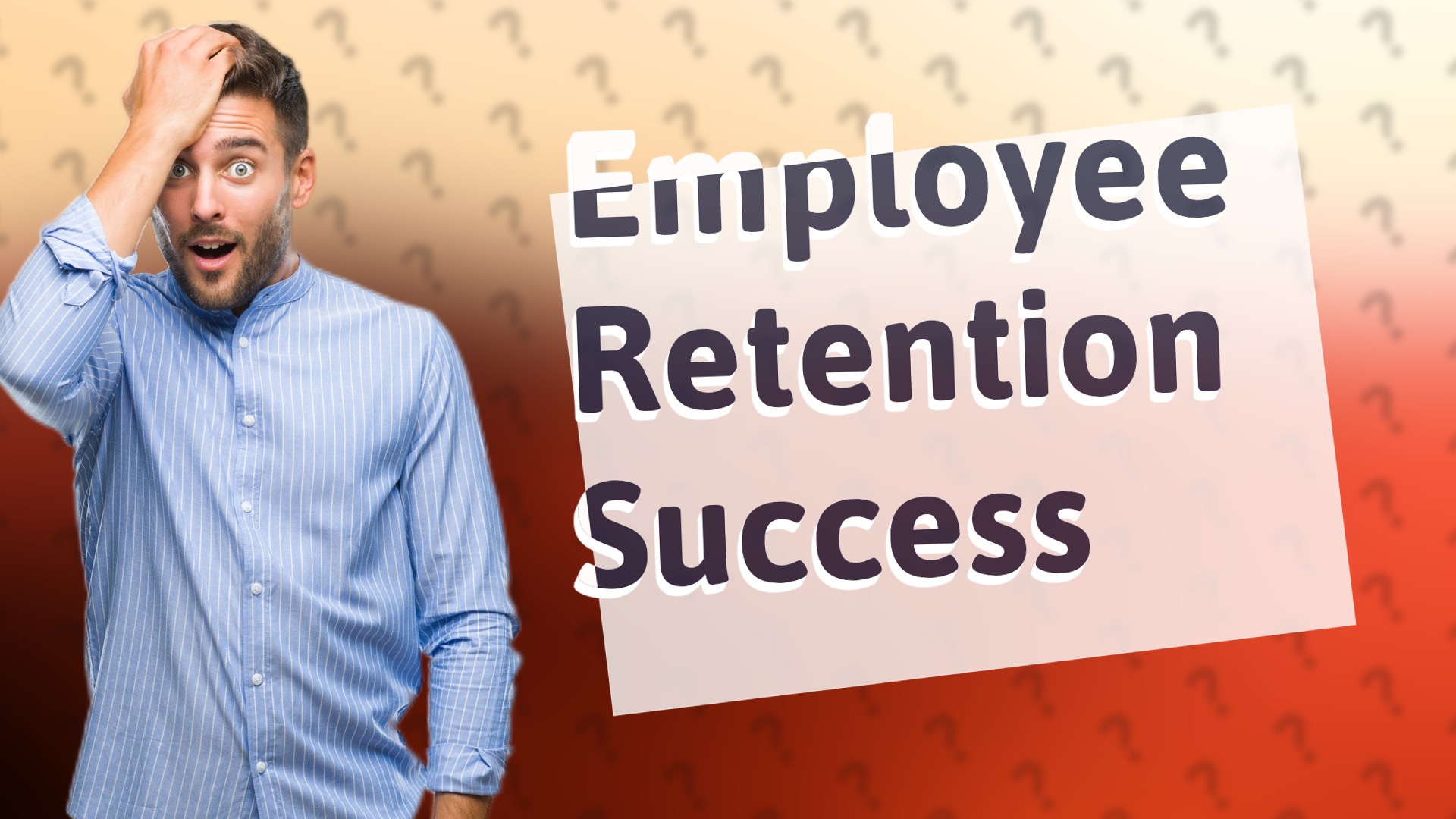 Employee Retention Success