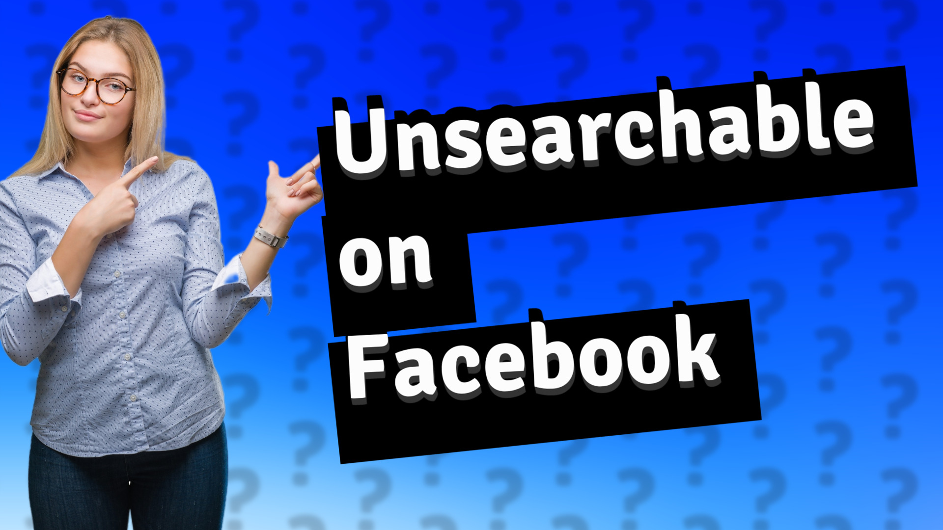 Unsearchable on Facebook