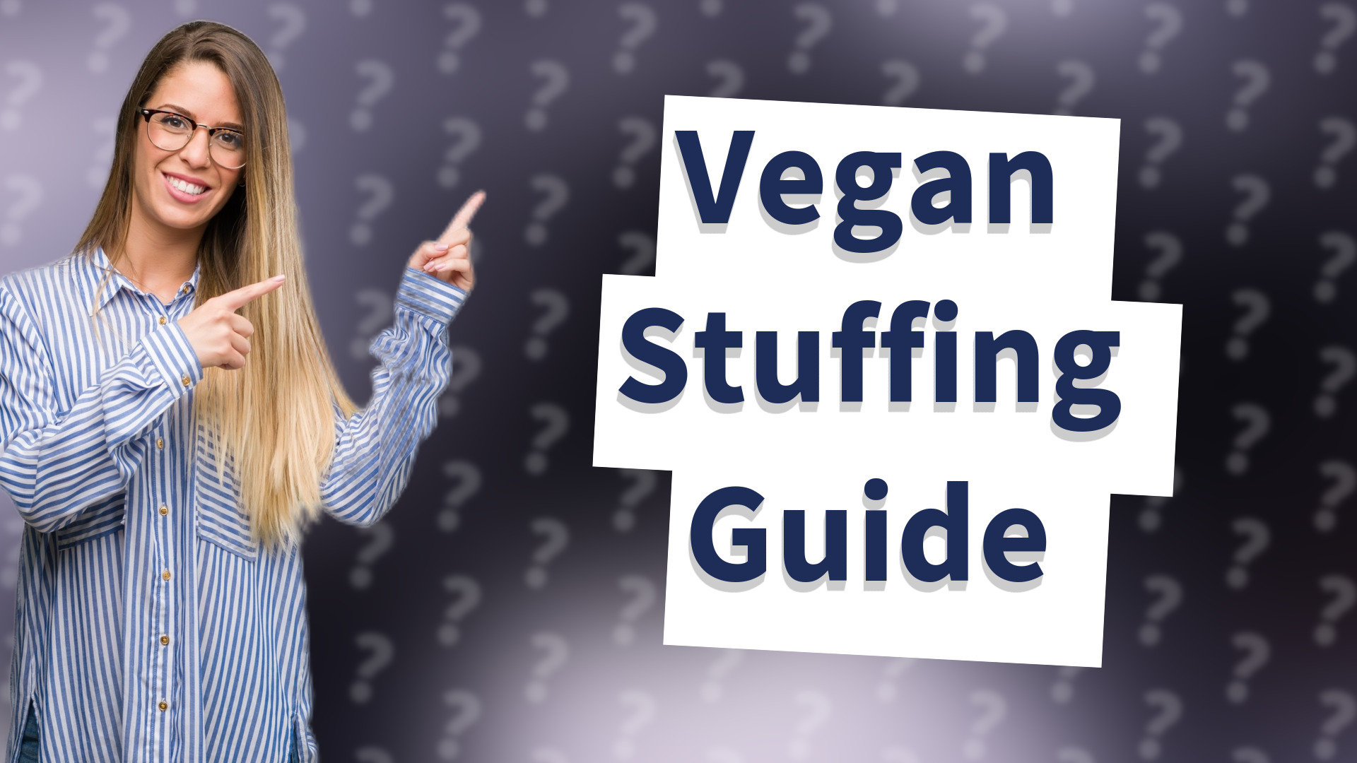 Vegan Stuffing Guide
