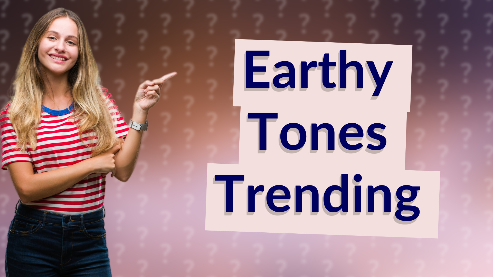 Earthy Tones Trending