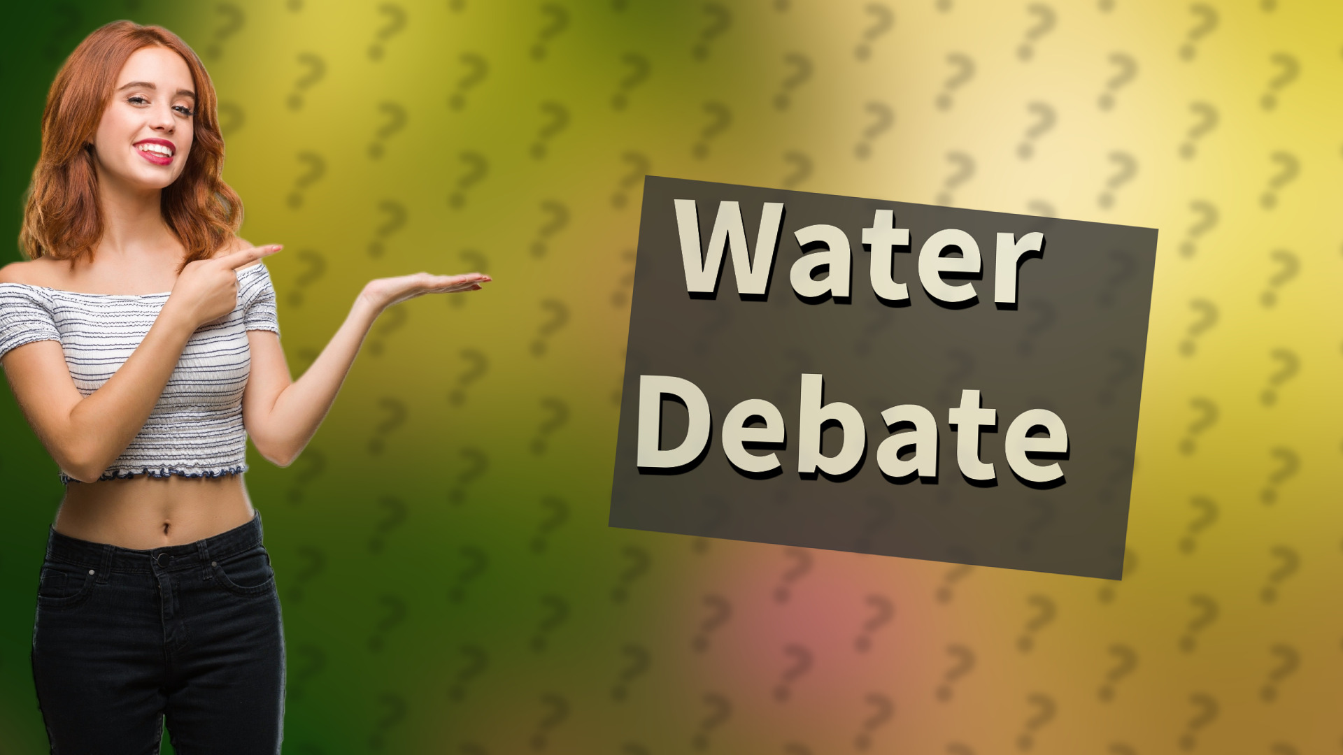 Water Debate