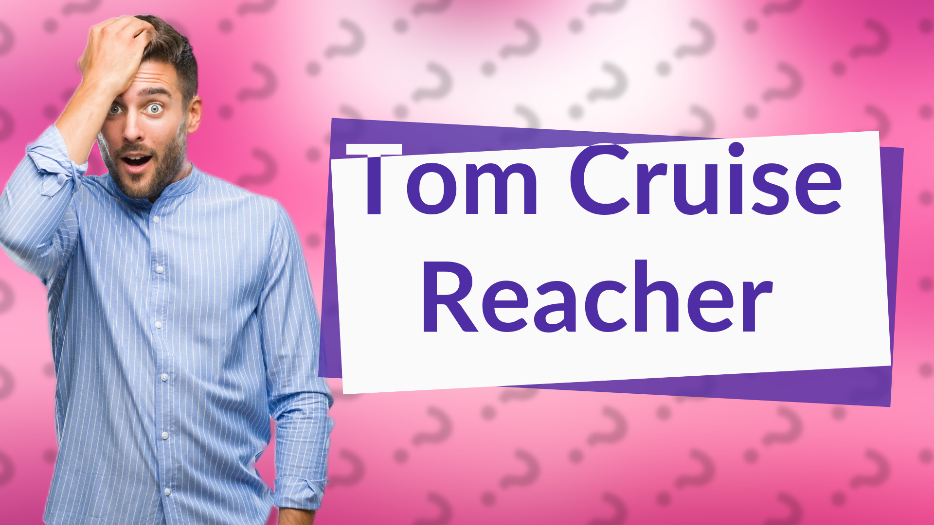 Tom Cruise Reacher