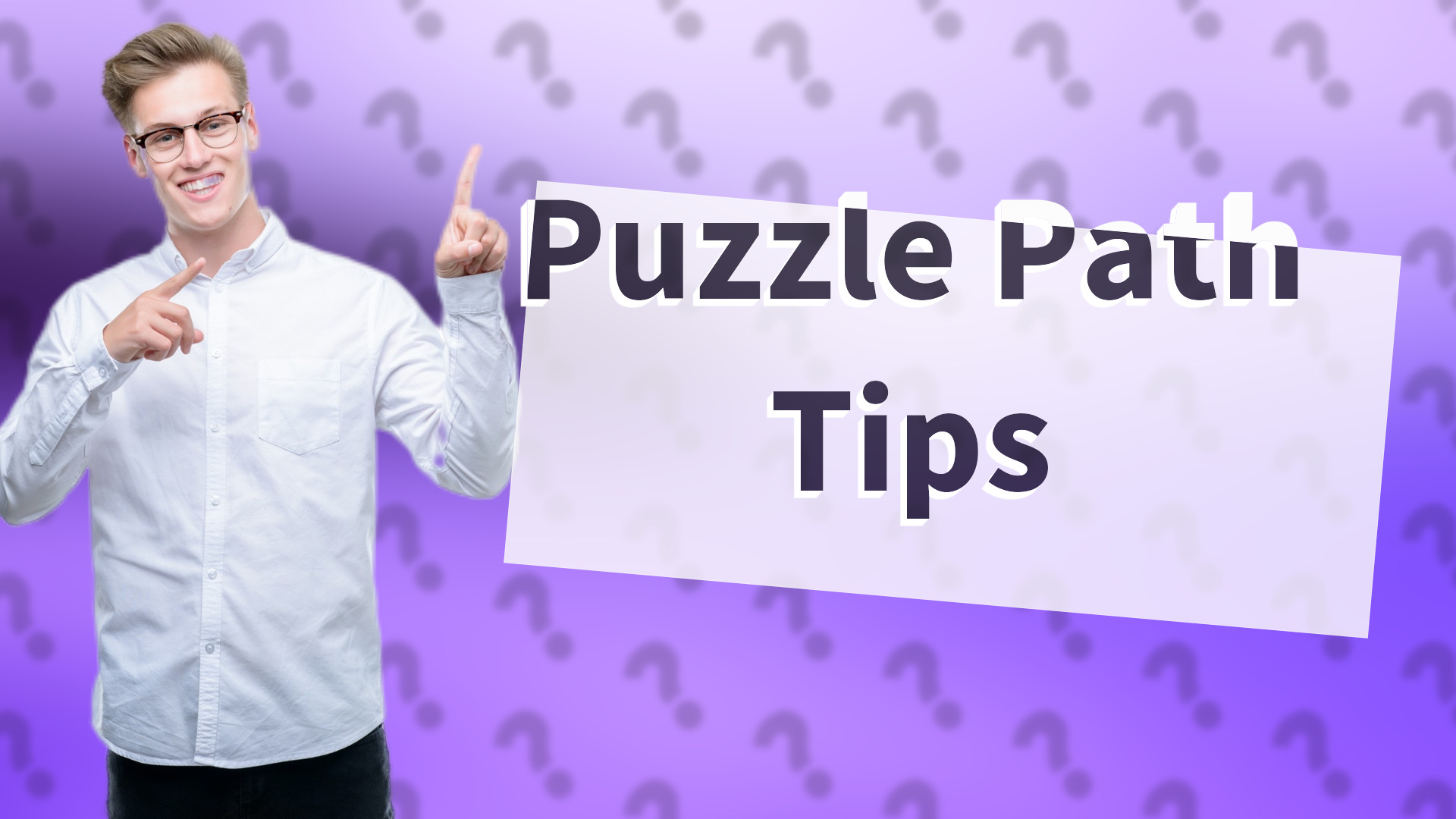 Puzzle Path Tips