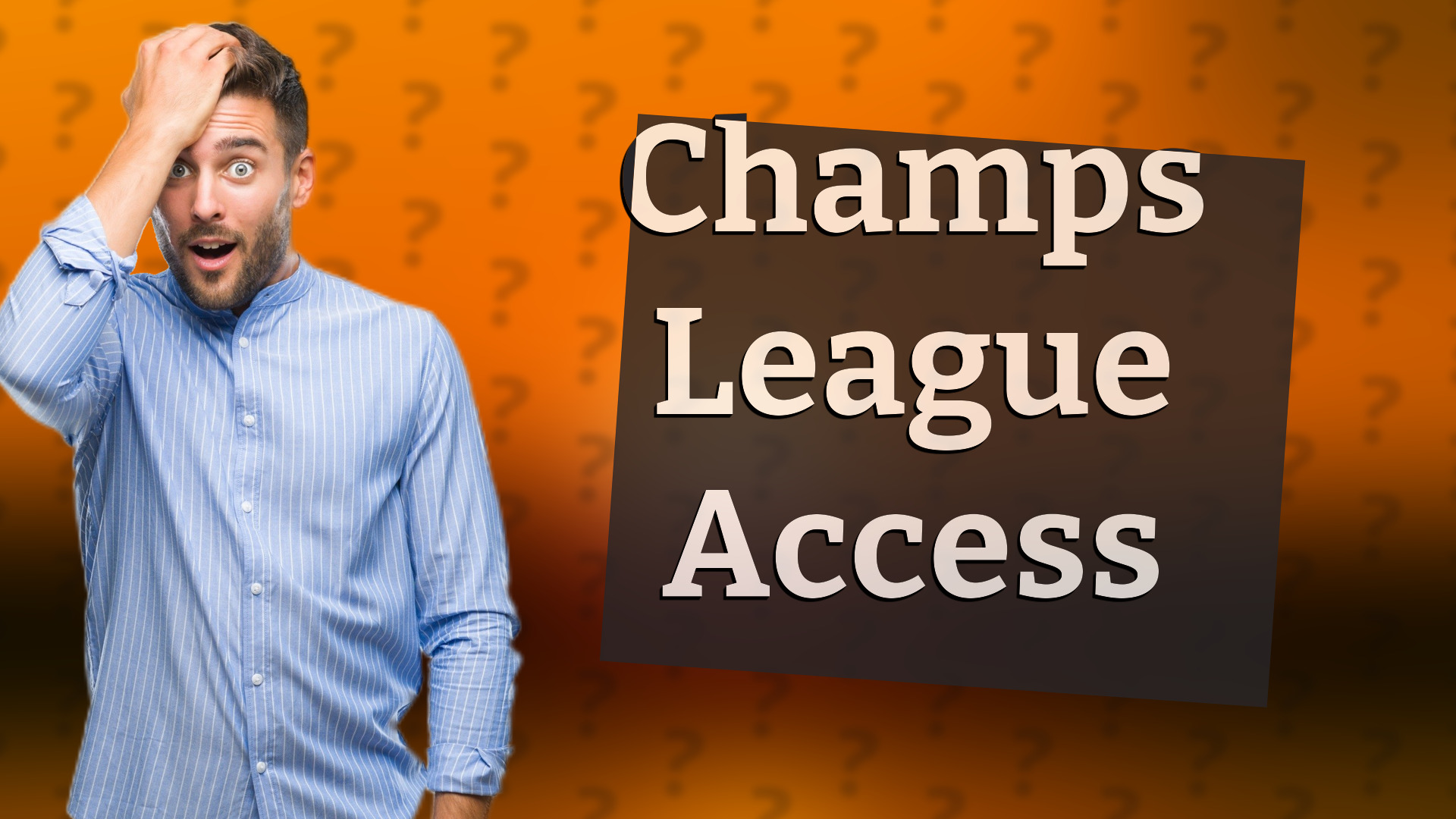 Champs League Access