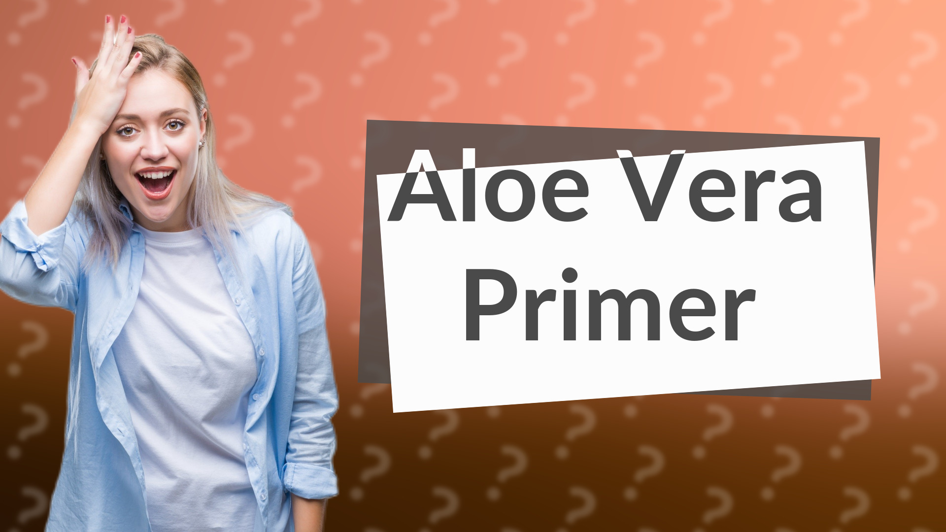 Aloe Vera Primer