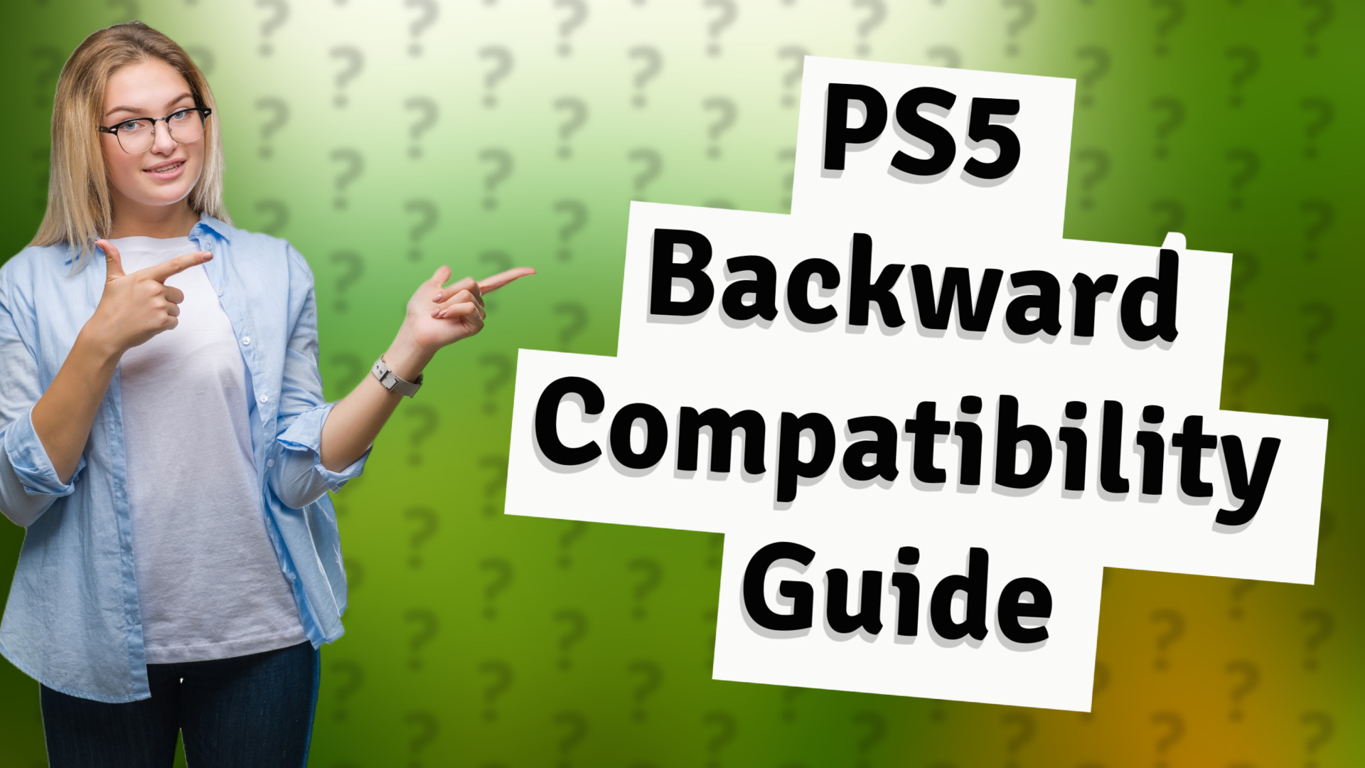 PS5 Backward Compatibility Guide