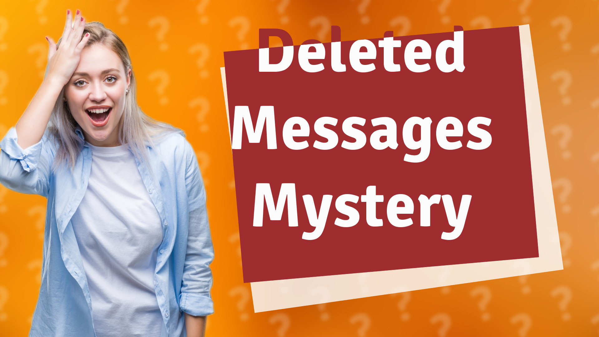 Deleted Messages Mystery