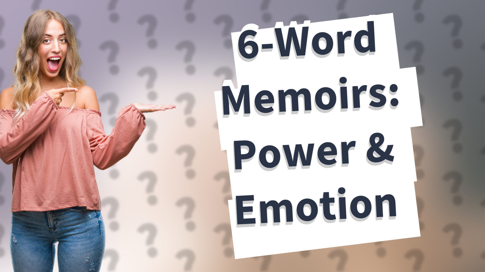 6-Word Memoirs: Power & Emotion