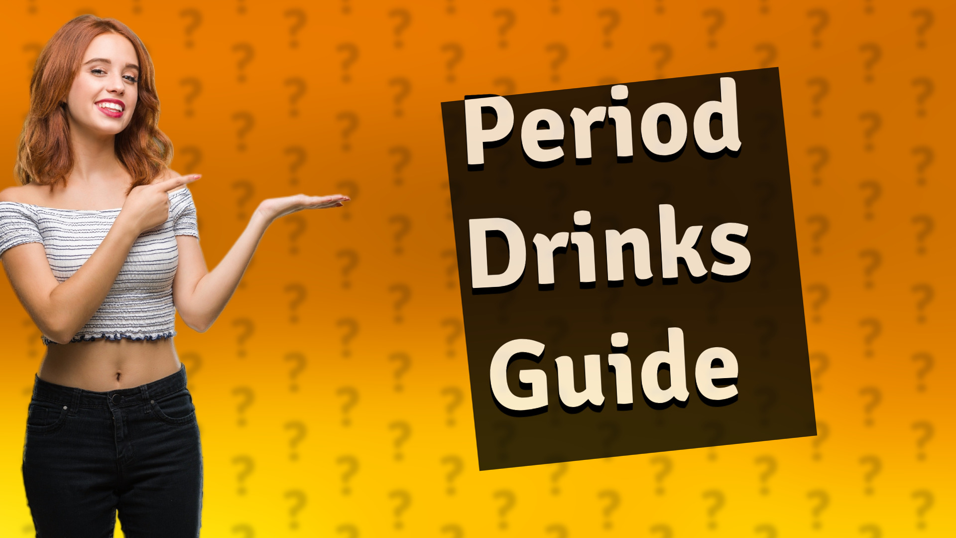 Period Drinks Guide