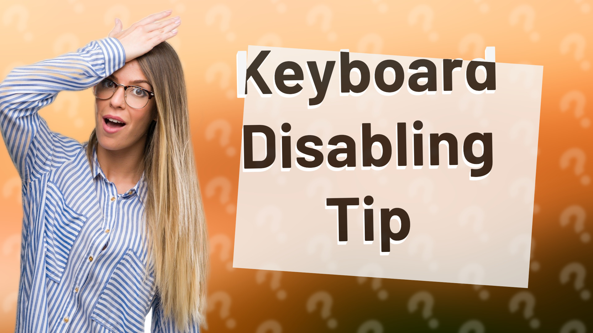 Keyboard Disabling Tip