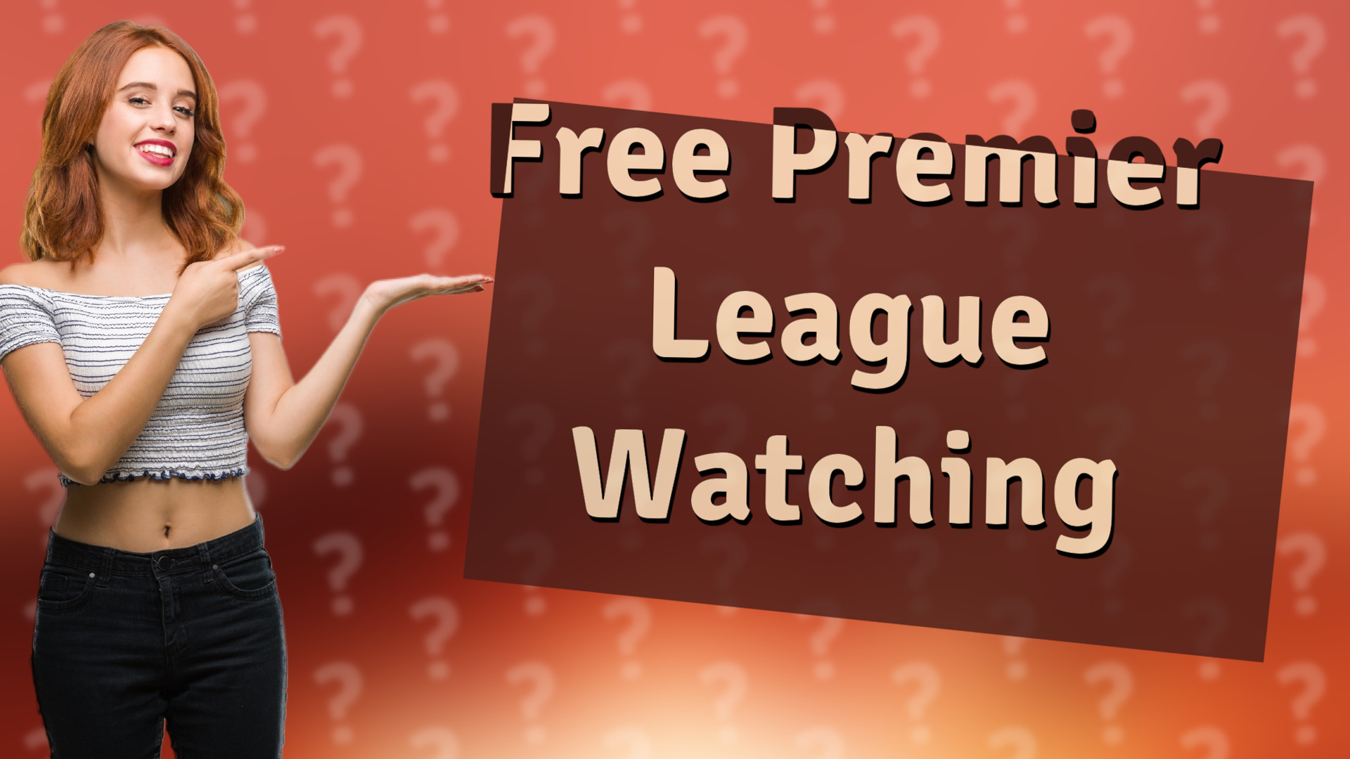 Free Premier League Watching
