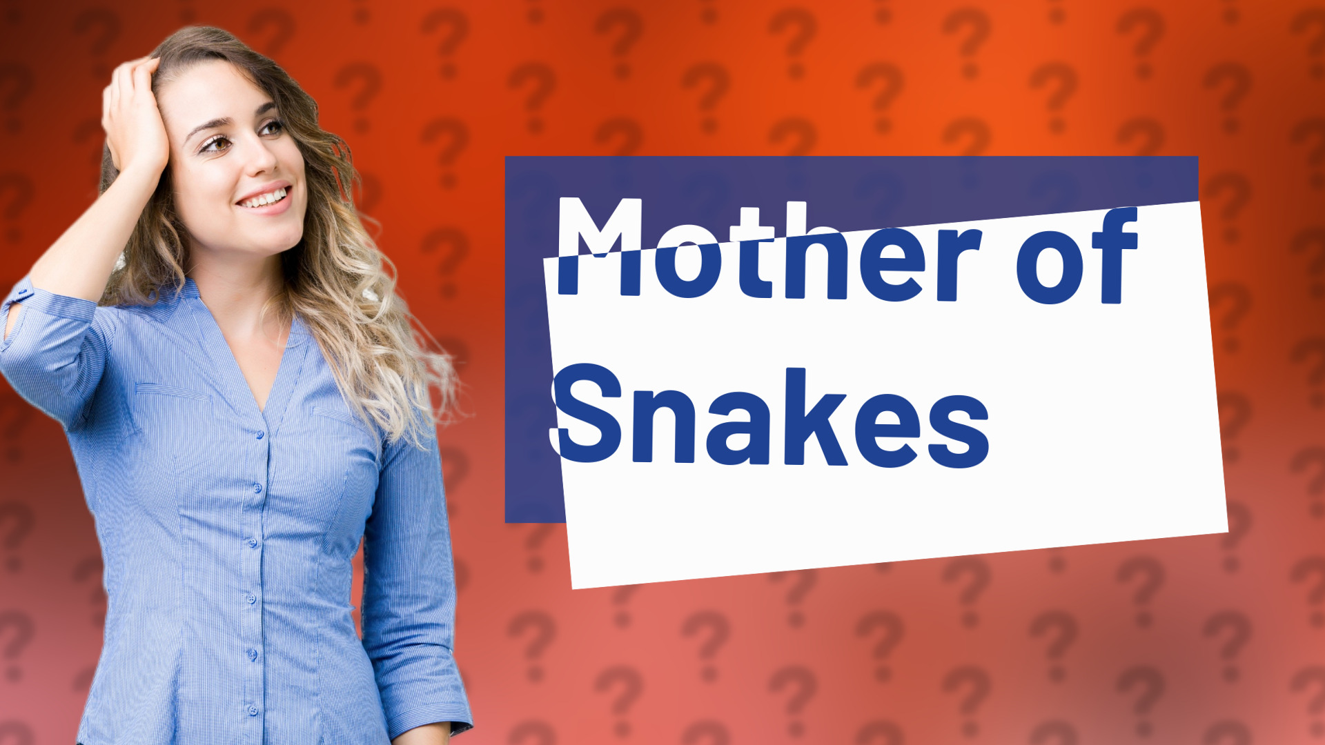 Mother of Snakes