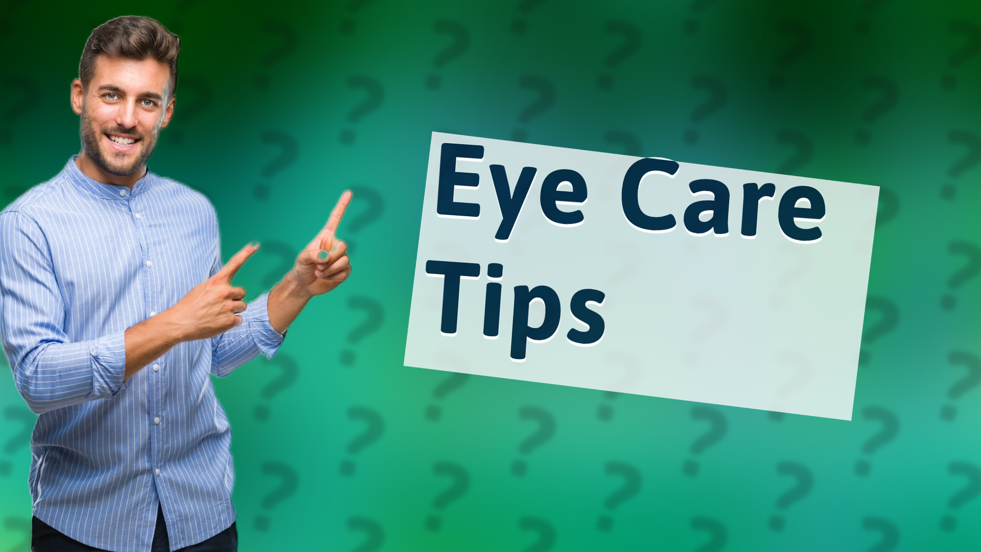 Eye Care Tips