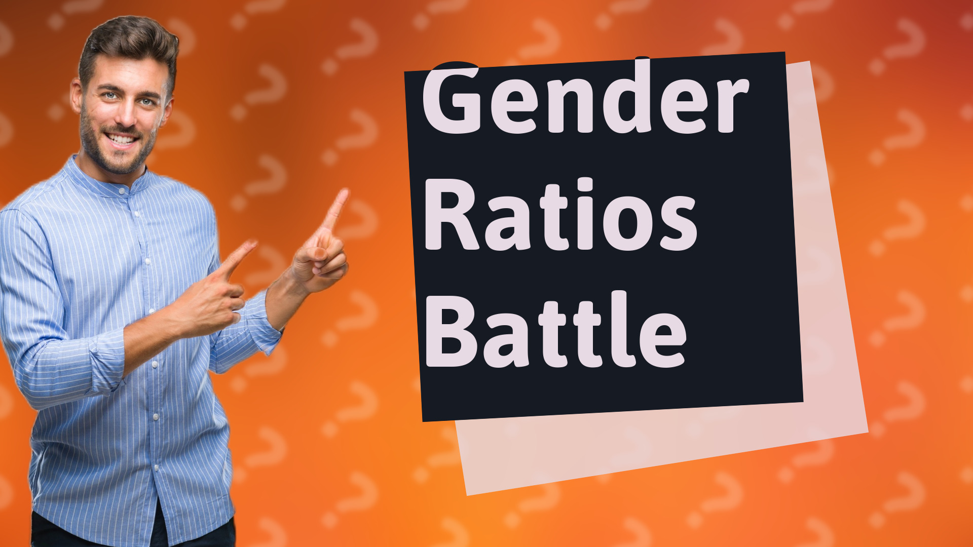 Gender Ratios Battle