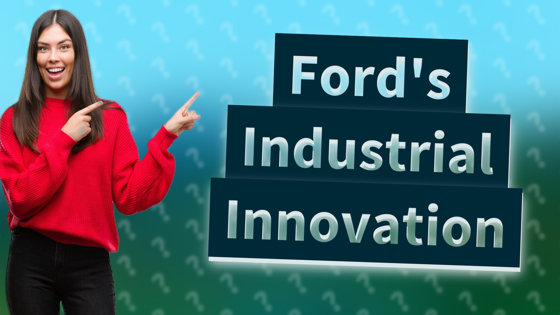 Ford's Industrial Innovation