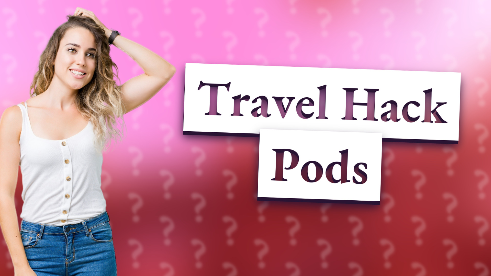 Travel Hack Pods