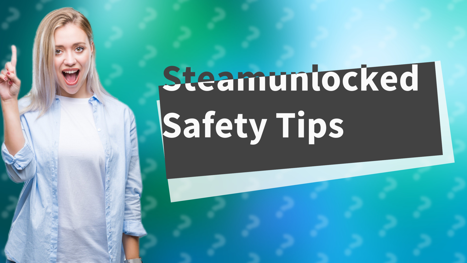 Steamunlocked Safety Tips