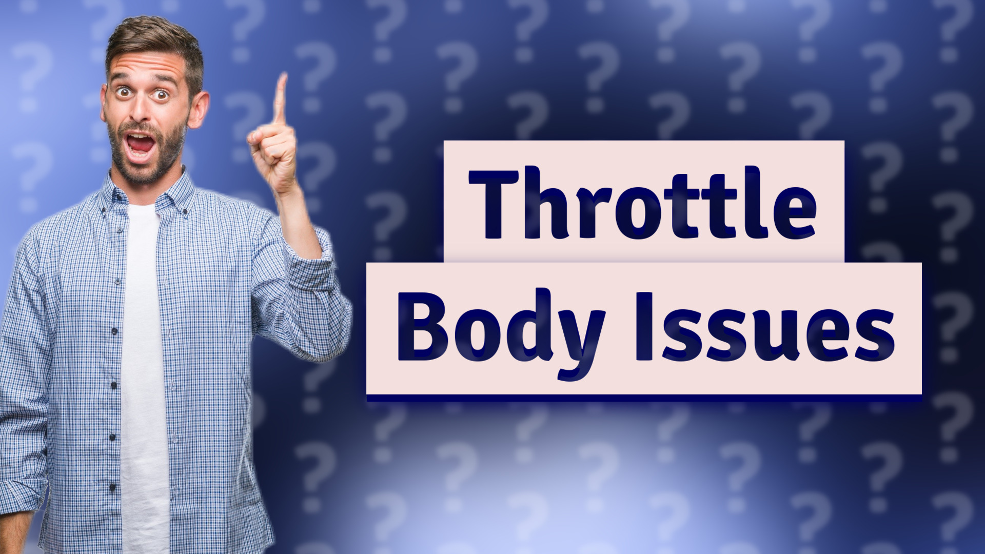 Throttle Body Issues