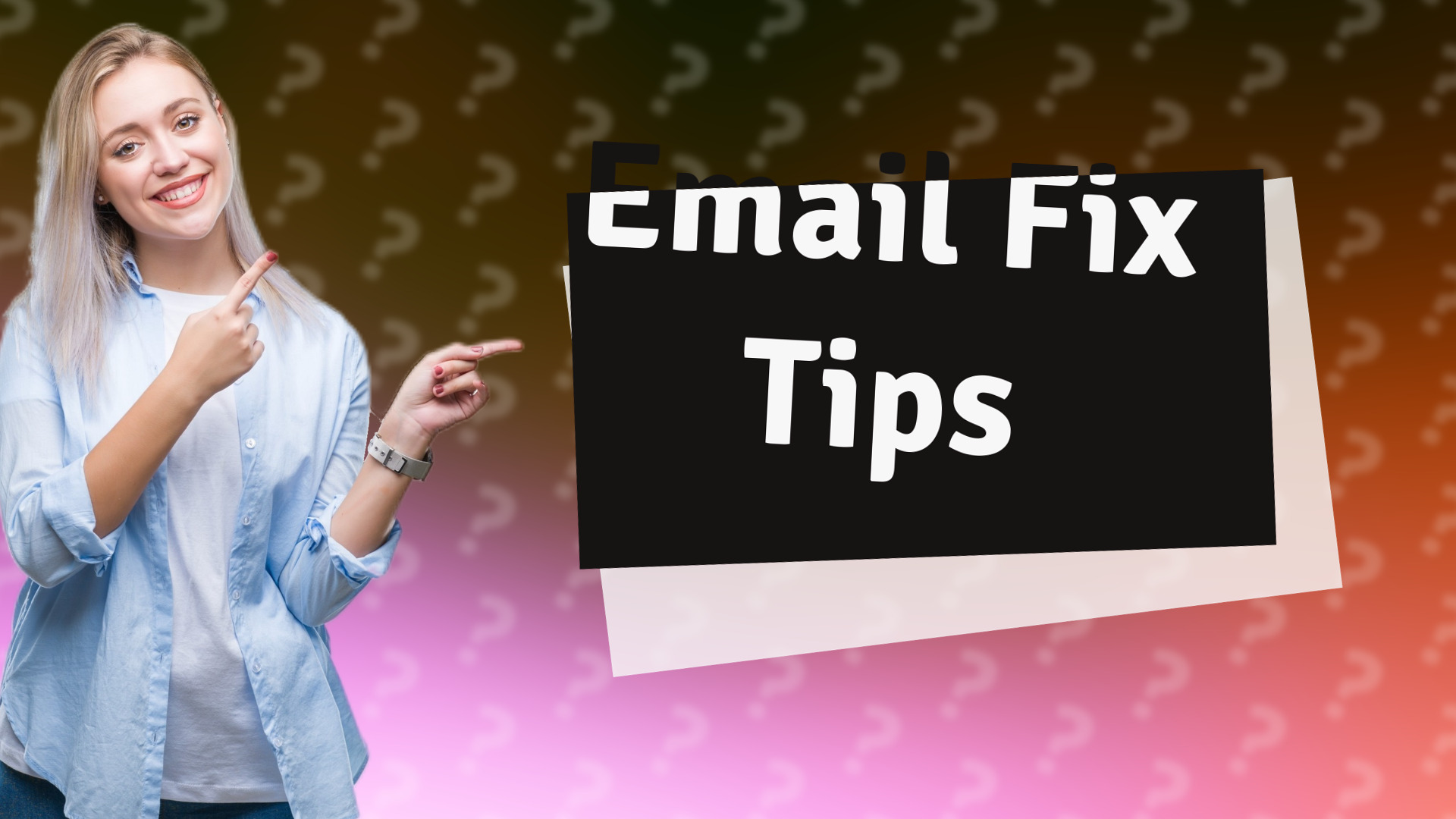 Email Fix Tips