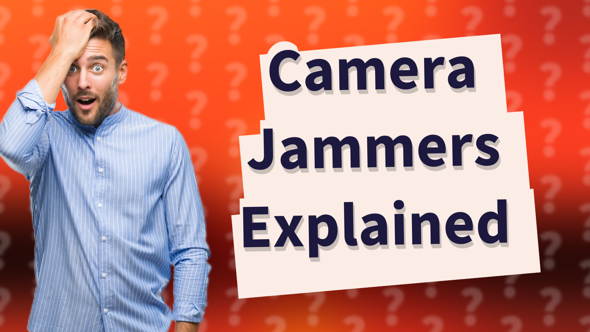 Camera Jammers Explained