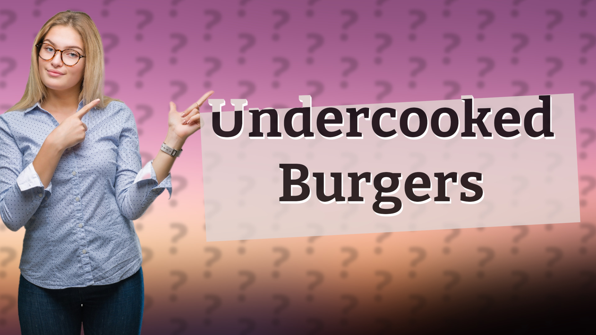 Undercooked Burgers