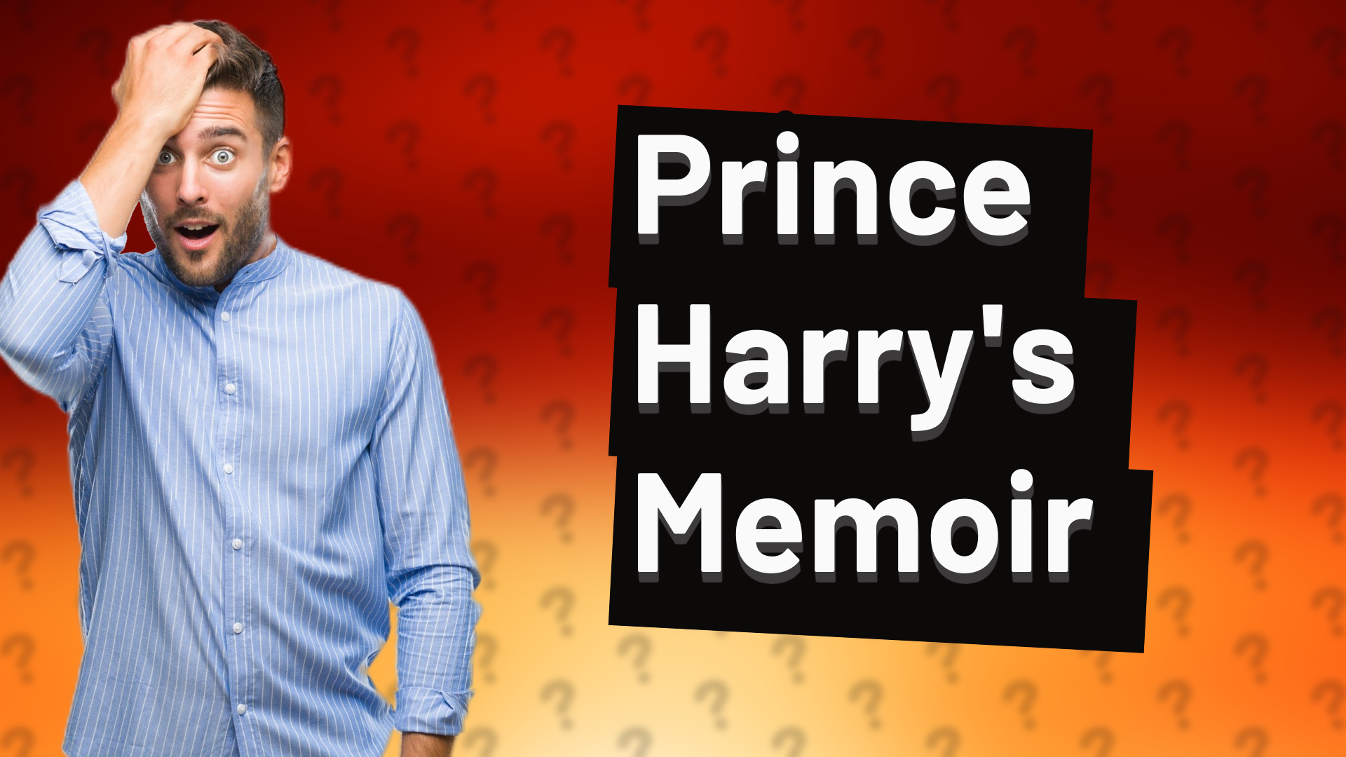 Prince Harry's Memoir