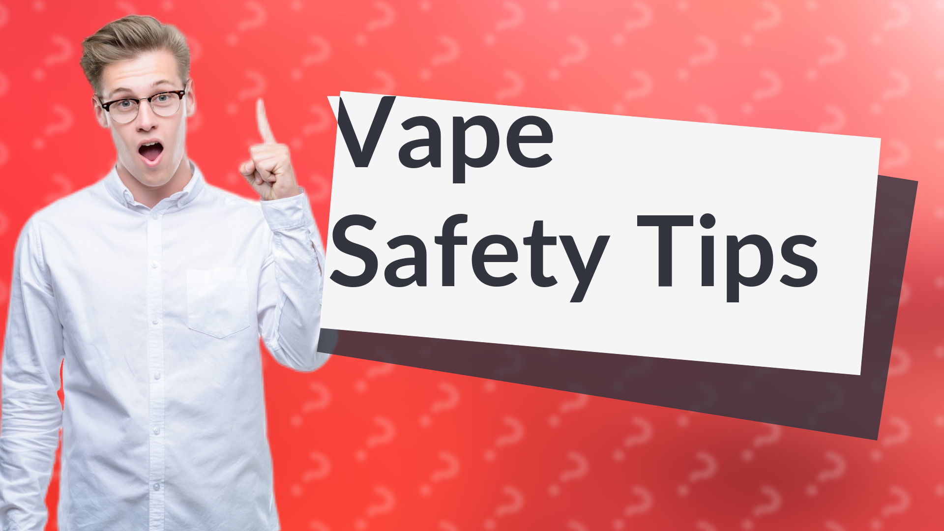 Vape Safety Tips