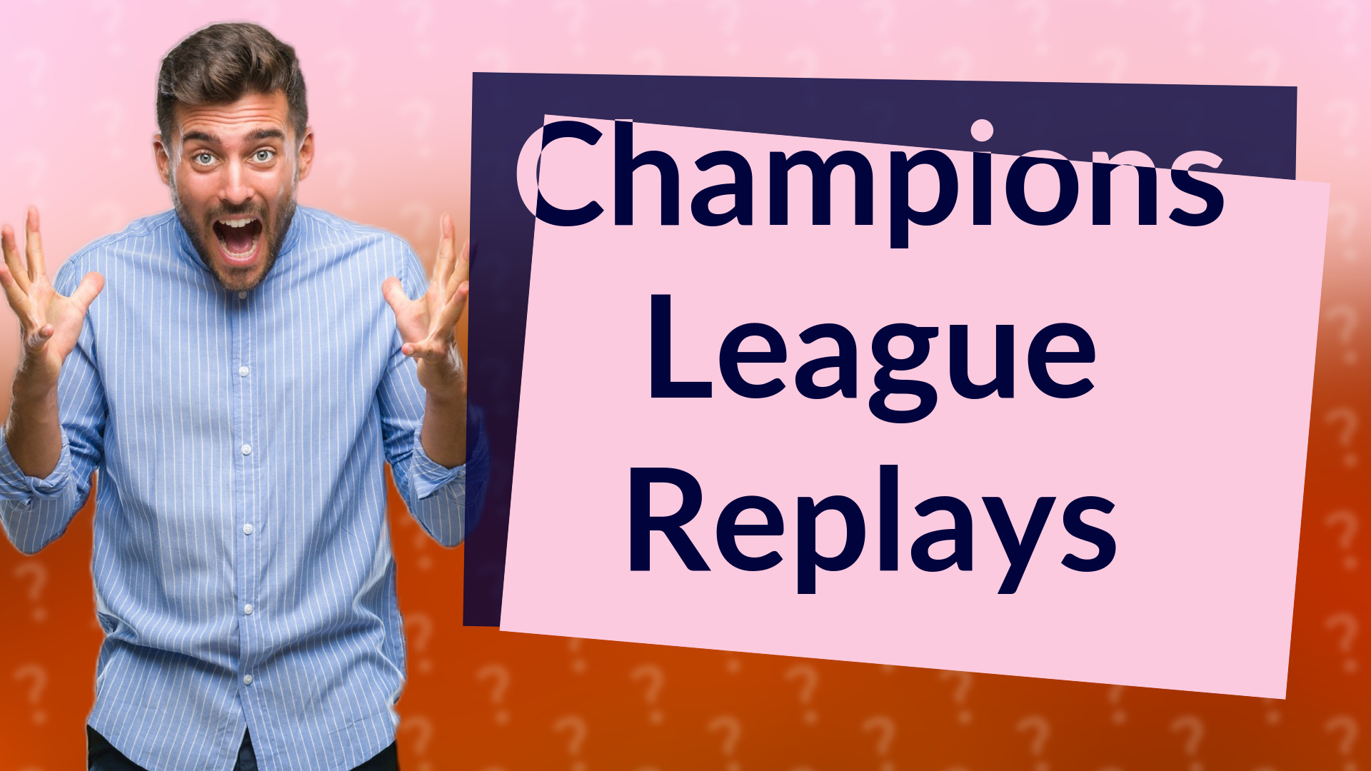 Champions League Replays