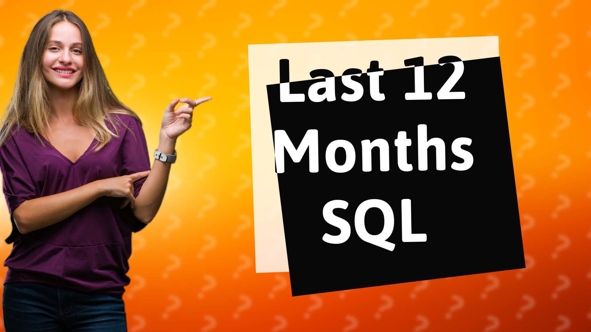 Last 12 Months SQL