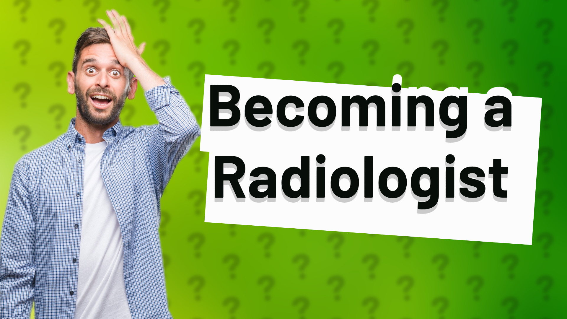 Becoming a Radiologist