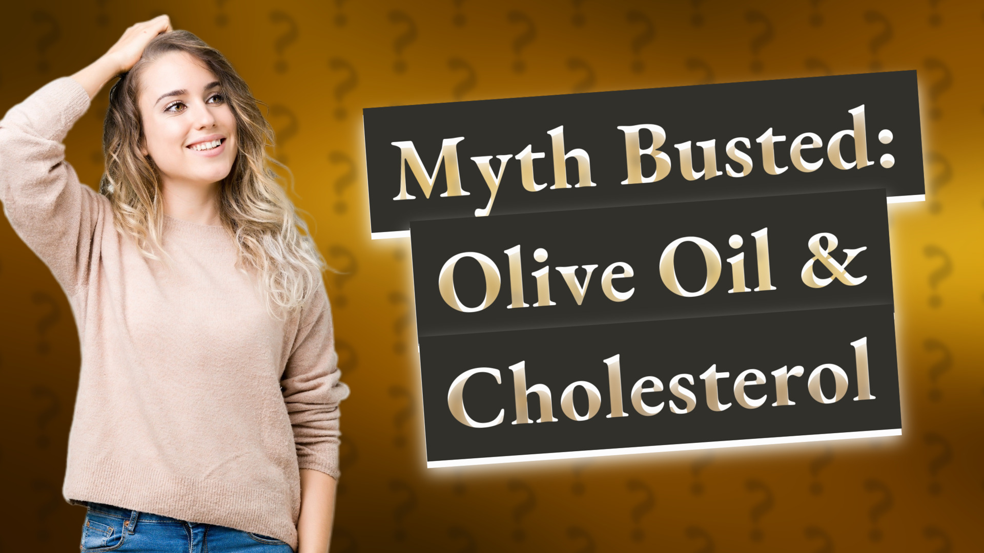 Myth Busted: Olive Oil & Cholesterol