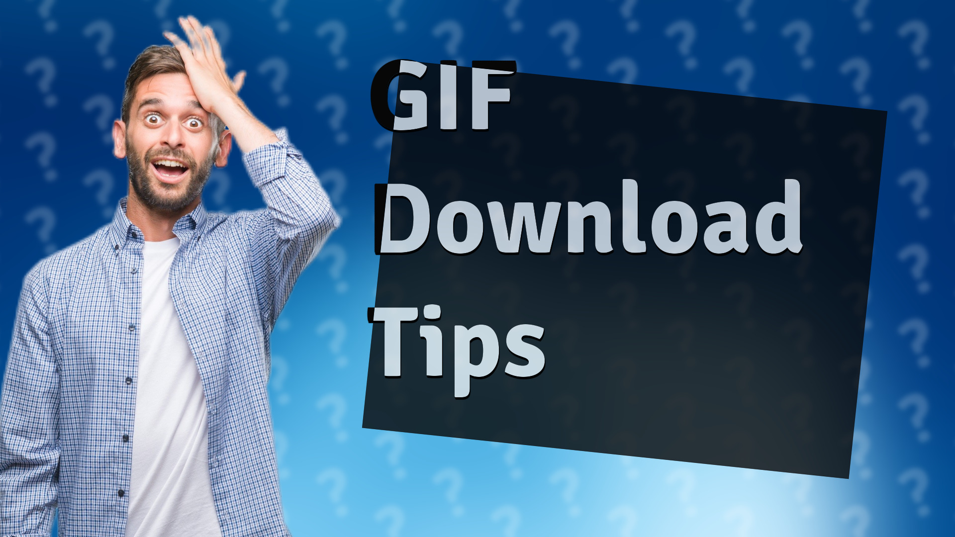 GIF Download Tips